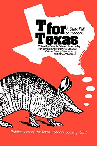 Beispielbild fr T For Texas:State Full Folklore zum Verkauf von Blackwell's