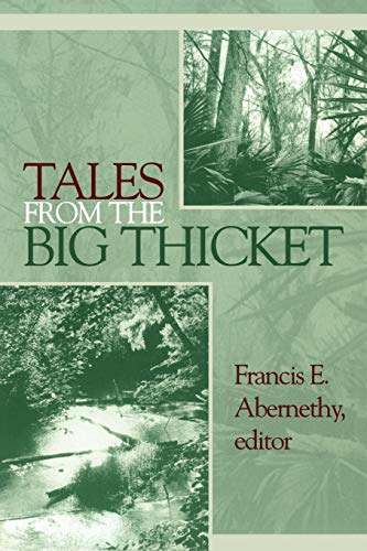 Stock-Bild f�r Tales from the Big Thicket: Volume 1 (The Temple Big Thicket Series, No. 1)
