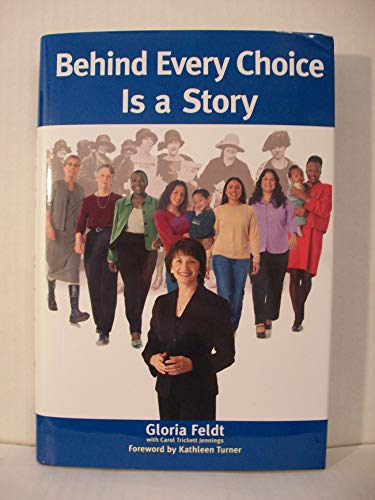Beispielbild fr Behind Every Choice Is a Story zum Verkauf von Better World Books