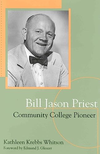 Stock image for Bill Jason Priest, Community College Pioneer for sale by HPB-Red