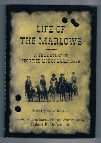 9781574411799: Life Of The Marlows: A True Story of Frontier Life of Early Days