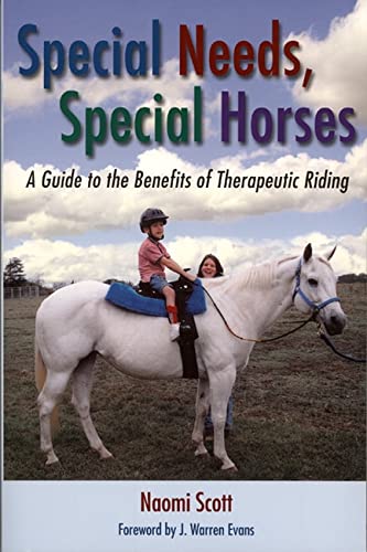 9781574411928: Special Needs, Special Horses: A Guide to the Benefits of Therapeutic Riding (Practical Guide)