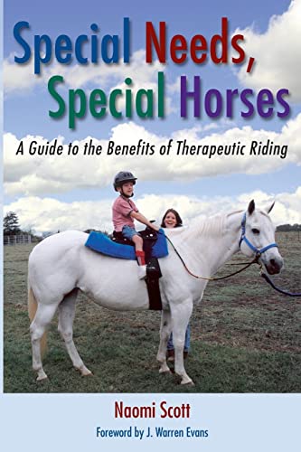 Imagen de archivo de Special Needs, Special Horses: A Guide to the Benefits of Therapeutic Riding (Practical Guide) a la venta por AwesomeBooks