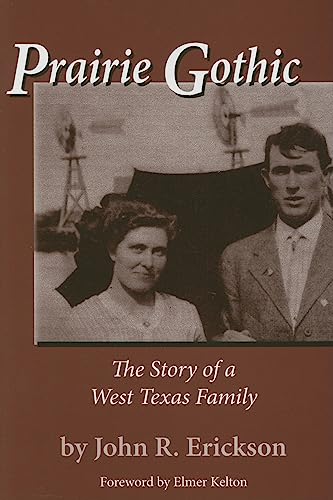 Prairie Gothic: The Story of a West Texas Family (Frances B. Vick Series)