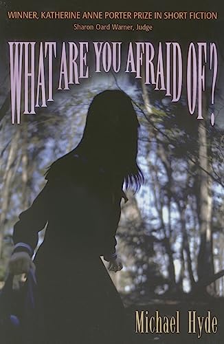 Beispielbild fr What Are You Afraid Of? (Katherine Anne Porter Prize in Short Fiction) zum Verkauf von Books From California