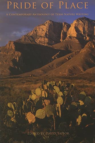 Stock-Bild f�r Pride of Place: A Contemporary Anthology of Texas Nature Writing