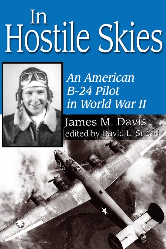 Imagen de archivo de In Hostile Skies: An American B-24 Pilot in World War II (North Texas Military Biography and Memoir Series) a la venta por Books of the Smoky Mountains