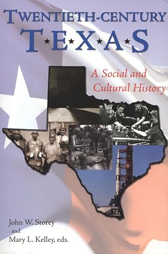 9781574412468: Twentieth-century Texas: A Social and Cultural History