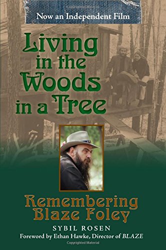 Stock image for Living in the Woods in a Tree: Remembering Blaze Foley (North Texas Lives of Musician Series) for sale by HPB Inc.