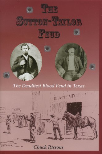 Immagine stock per The Sutton Taylor Feud: The Deadliest Blood Feud in Texas: No. 7