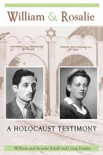 Beispielbild fr William & Rosalie: A Holocaust Testimony (Volume 1) (Mayborn Literary Nonfiction Series) zum Verkauf von Half Price Books Inc.