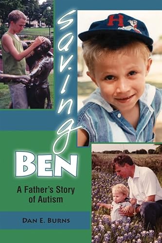 Beispielbild fr Saving Ben: A Father's Story of Autism (Mayborn Literary Nonfiction Series) zum Verkauf von BooksRun