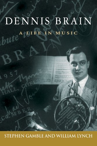 Imagen de stock para Dennis Brain: A Life in Music: 07 (North Texas Lives of Musicians Series)