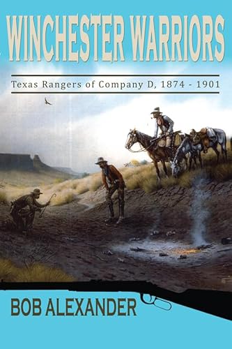 9781574413106: Winchester Warriors: Texas Rangers of Company D, 1874-1901: 06 (Frances B. Vick)