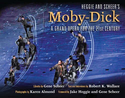 Immagine stock per Heggie and Scheer's Moby-Dick: A Grand Opera for the 21st Century: A Grand Opera for the Twenty-first Century