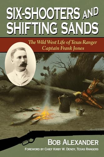 9781574415926: Six-Shooters and Shifting Sands: The Wild West Life of Texas Ranger Captain Frank Jones (Frances B. Vick Series): 15