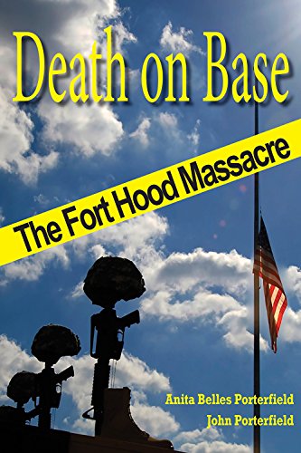 Stock image for Death on Base: The Fort Hood Massacre (Volume 9) (North Texas Crime and Criminal Justice Series)