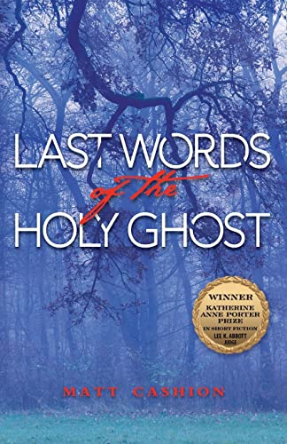 Stock image for Last Words of the Holy Ghost for sale by Better World Books: West
