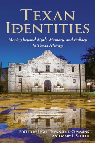 Stock image for Texan Identities: Moving Beyond Myth, Memory, and Fallacy in Texas History for sale by ThriftBooks-Dallas