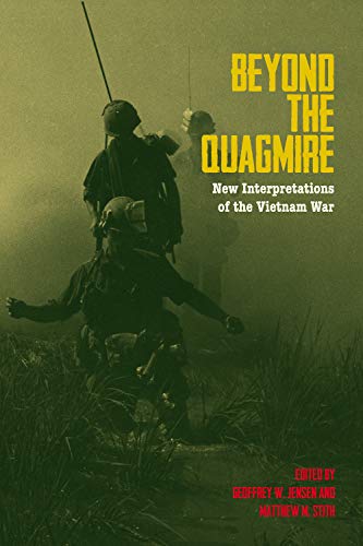 Stock image for Beyond the Quagmire: New Interpretations of the Vietnam War