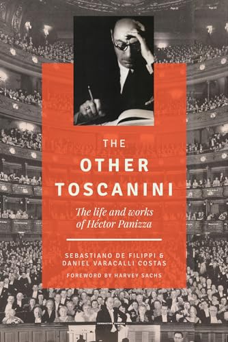 Stock image for The Other Toscanini: The Life and Works of Hctor Panizza for sale by Revaluation Books