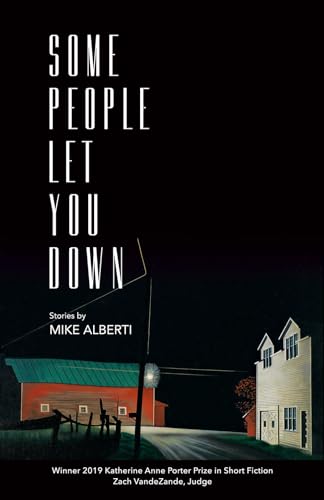 Imagen de archivo de Some People Let You Down (Volume 19) (Katherine Anne Porter Prize in Short Fiction) a la venta por Open Books