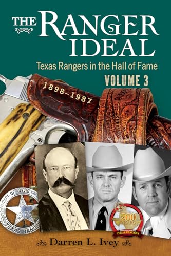 Stock image for The Ranger Ideal Volume 3 Texas Rangers in the Hall of Fame, 1898-1987 for sale by Michener & Rutledge Booksellers, Inc.