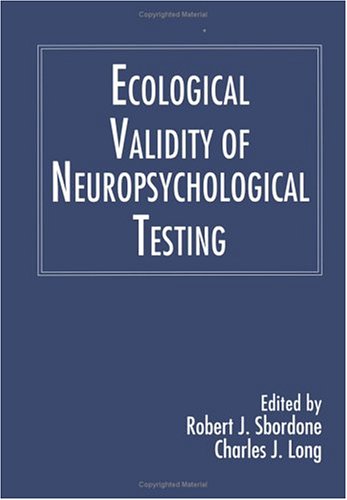 Beispielbild fr Ecological Validity of Neuropsychological Testing zum Verkauf von Windows Booksellers