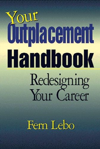 Stock-Bild f�r Your Outplacement Handbook: Redesigning Your Career
