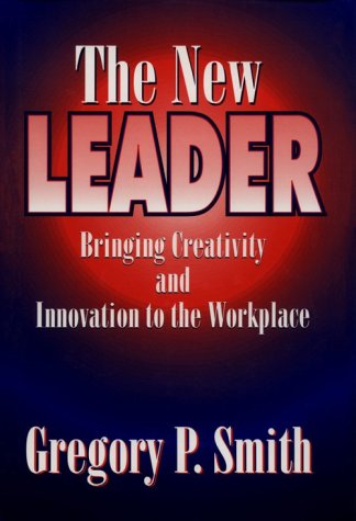 9781574440348: The New Leader: Bringing Creativity and Innovationto the Workplace