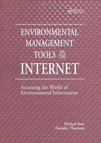 9781574440591: Environmental Management Tools on the Internet: Accessing the World of Environmental Information