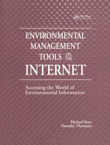 9781574440591: Environmental Management Tools on the Internet: Accessing the World of Environmental Information (St Lucie)