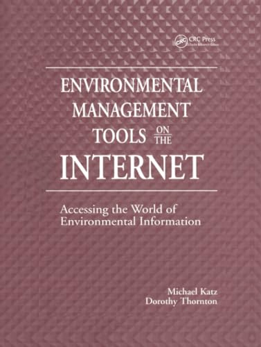 Environmental Management Tools on the Internet: Accessing the World of Environmental Information