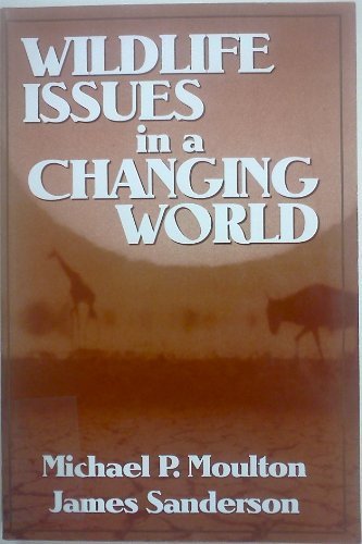 Beispielbild fr Wildlife Issues in a Changing World zum Verkauf von Better World Books
