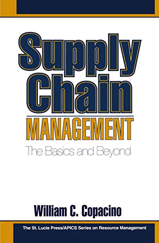 Stock image for Supply Chain Management : The Basics and Beyond for sale by Better World Books