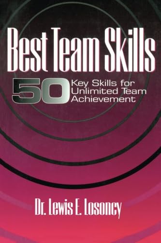 Best Team Skills: Fifty Key Skills For Unlimited Team Achievement