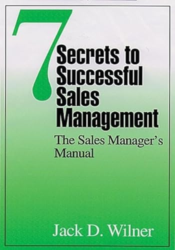 Beispielbild fr 7 Secrets to Successful Sales Management: The Sales Manager's Manual zum Verkauf von Once Upon A Time Books