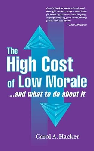 Stock image for The High Cost of Low Morale.and what to do about it for sale by Wonder Book