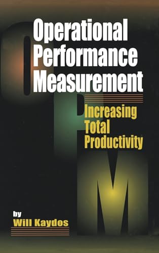 Imagen de archivo de Operational Performance Measurement: Increasing Total Productivity a la venta por Anybook.com