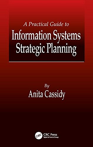 A Practical Guide to Information Systems Strategic Planning