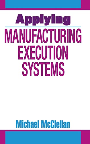 Applying Manufacturing Execution Systems