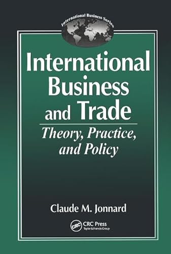 Stock image for International Business and TradeTheory, Practice, and Policy for sale by Better World Books