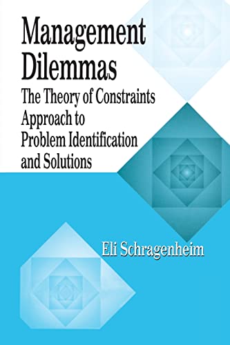 Beispielbild fr Management Dilemmas: The Theory of Constraints Approach to Problem Identification and Solutions zum Verkauf von HPB-Red