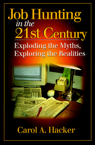 Stock image for Job Hunting in the 21st CenturyExploding the Myths, Exploring the Realities for sale by Sunny Day Books
