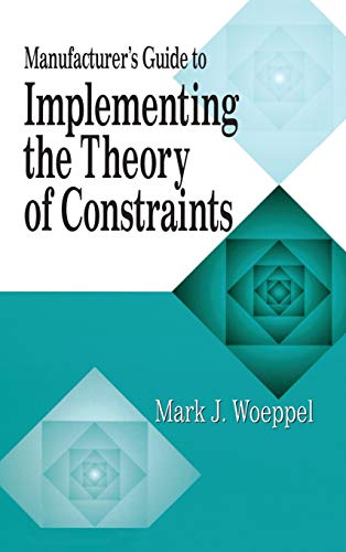 Beispielbild fr Manufacturer's Guide to Implementing the Theory of Constraints (The CRC Press Series on Constraints Management) zum Verkauf von Chiron Media