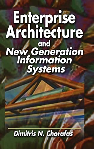 Imagen de archivo de Enterprise Architecture and New Generation Information Systems a la venta por Wonder Book