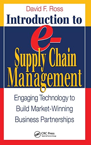 Stock image for Introduction to e-Supply Chain Management: Engaging Technology to Build Market-Winning Business Partnerships (Resource Management) for sale by Phatpocket Limited