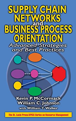 Stock image for Supply Chain Networks and Business Process Orientation: Advanced Strategies and Best Practices (Resource Management) for sale by HPB-Red