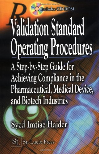 9781574443318: Validation Standard Operating Procedures: A Step by Step Guide for Achieving Compliance in the Pharmaceutical, Medical Device, and Biotech Industries