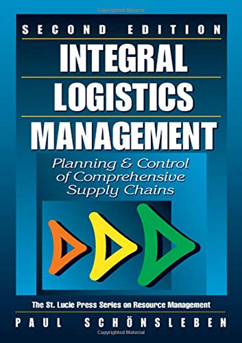 9781574443554: Integral Logistics Management: Planning and Control of Comprehensive Supply Chains, Second Edition (Resource Management)